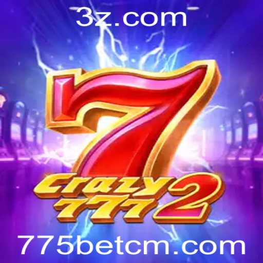 Crazy7772: Descubra o Mundo Inovador de Entretenimento com 775bet.cm